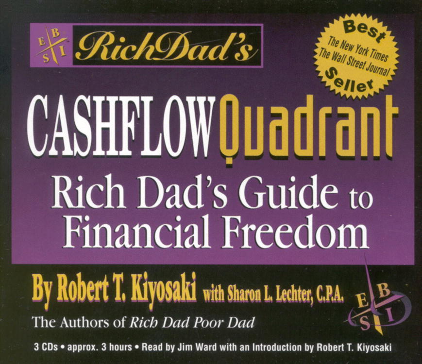 The Cash Flow Quadrant - Robert T.