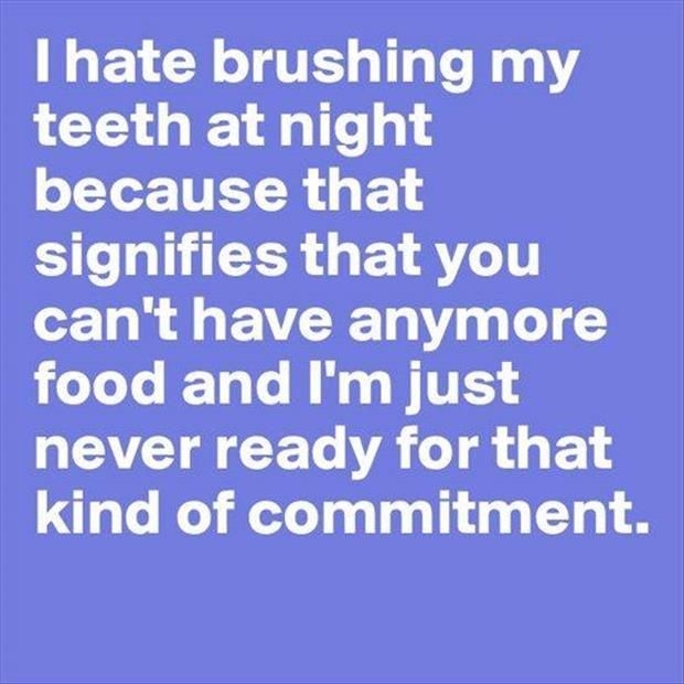 why i hate brushing teeth at night