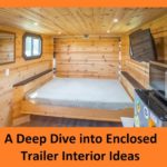 A Deep Dive into Enclosed Trailer Interior Ideas