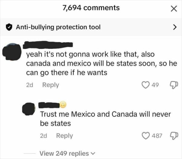 Canada And Mexico Will Be States Soon, So He Can Go There If He Wants