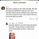 We Will Just Pull Our $200B In Financial Aid From Canada Which Would Collapse Your Economy